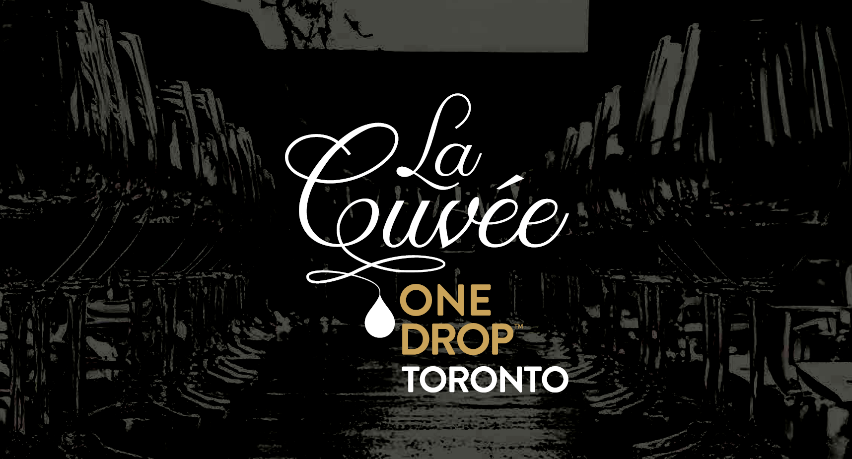 La Cuvée One Drop Toronto 2025